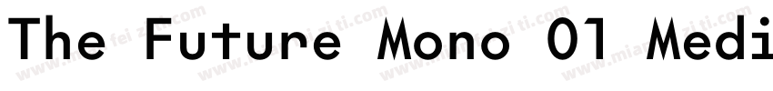 The Future Mono 01 Medium字体转换